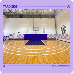 Taro Side | Half Court Rental