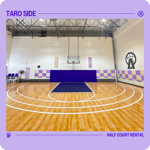 Taro Side | Half Court Rental